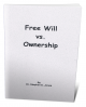 Free Will Versus Ownership cover image